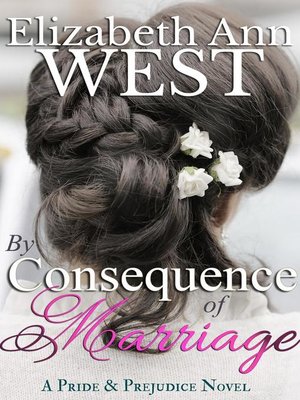 cover image of By Consequence of Marriage (A Pride & Prejudice Novel)
